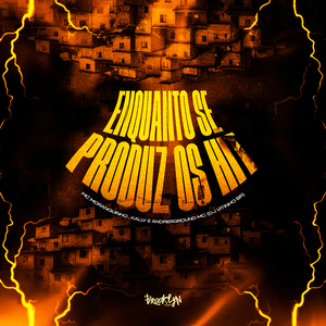 Enquanto Se Produz os Hit