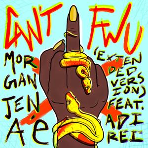 Can't FWU (feat. Adi Rei) (Extended Version) (Extended Version)