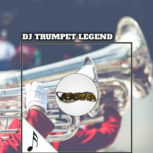 DJ TRUMPET LEGEND