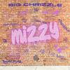 Big Chrizzle - Mizzy