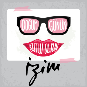 Doğum Günün Kutlu Olsun İzim