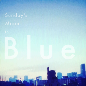 Sunday's Moon is Blue