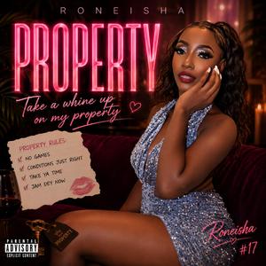 Property (feat. Roneisha)