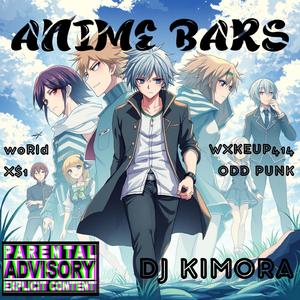 Anime Bars (feat. WXKEUP414, X$1, w0rld & ODD PUNK)