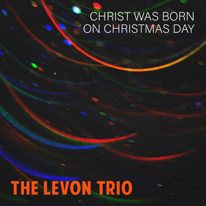 Christ Was Born on Christmas Day