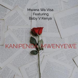 Kanipenda Mwenyewe (feat. Baby V Kenya)