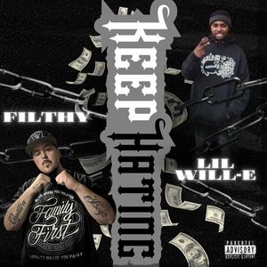 Keep Hating (feat. Filthy)