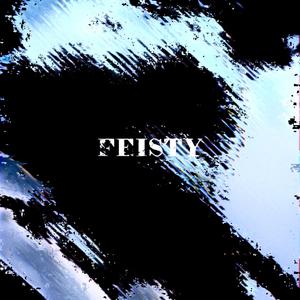 Feisty