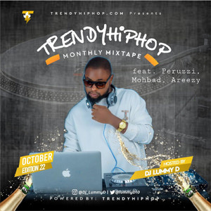 TrendyHipHop Monthly Mixtape (feat. Peruzzi, Mohbad, Areezy)