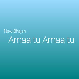 Amaa tu Amaa tu