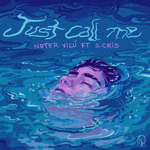 Just Call Me (feat. S.CRIS)
