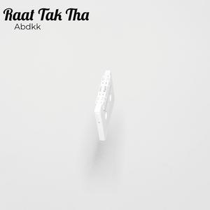 Raat Tak Tha Miller Full (Official) Song 2018(128k)