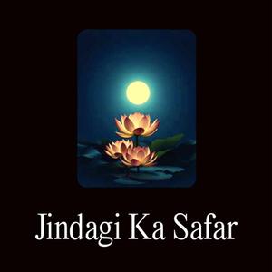 Jindagi Ka Safar
