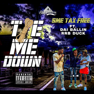 Tie Me Down (feat. Dai Ballin, RRB Duck)