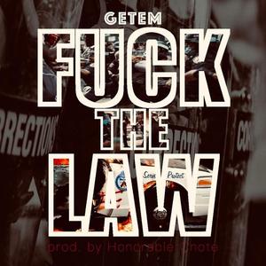 **** the Law