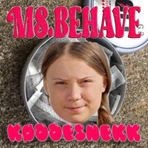 MS.BEHAVE (Køddesnekk)