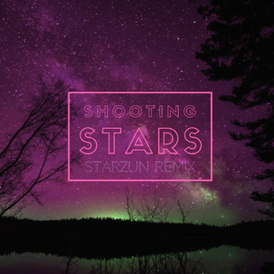 Shooting Stars (Starzun Remix)