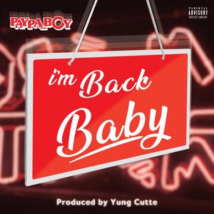 Im Back Baby