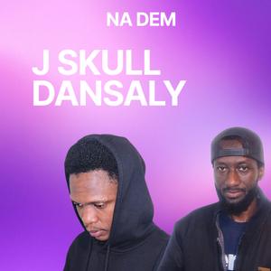 Na Dem (feat. Dansaly)