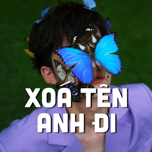 Xóa Tên Anh Đi Lofi Beat