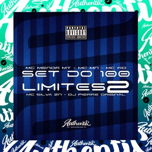 Set do 100 Limites 2 (feat. MC SILVA ZN, Mc Rd, MC Menor MT & MC MN)