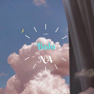 Bolo Na- Tulsi Kumar (Slowed)