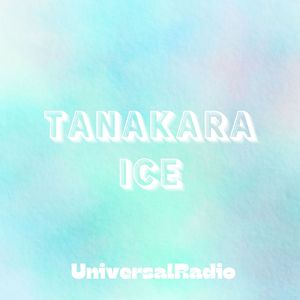 TANAKARA ICE (feat. hicly & つるよし)