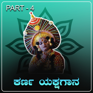Karna Yakshagana, Pt. 4