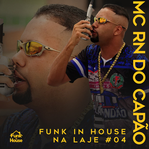 Medley Consciente: Funk In House na Laje #04