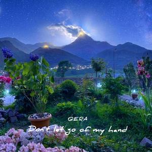 Don't let go of my hand
