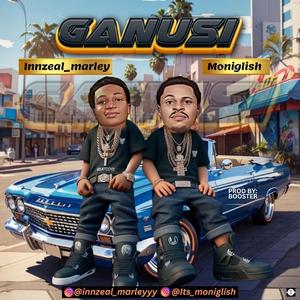 Ganusi (feat. Moniglish)