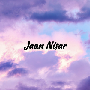 Jaan Nisar