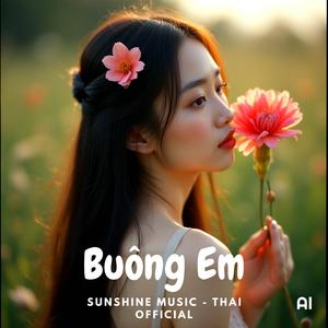 “Buông Em ปล่อยเธอ