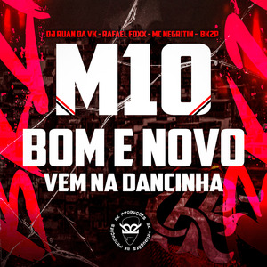 M10 Bom e Novo, Vem na Dancinha