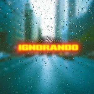 Ignorando