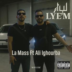 Lyem (La Mass & Ali Lghourba)