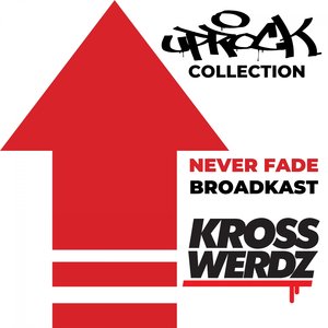 Uprock Collection: Never Fade