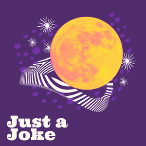 Just a Joke