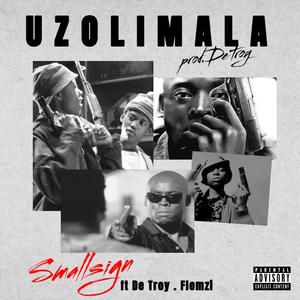 UZOLIMALA (feat. De.Troy & Flemzi_rsa)