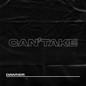 Can'take