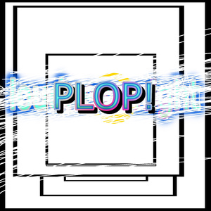 PLOP!