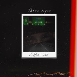 Those Eyes (feat. Dez)