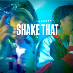 SHAKE THAT (feat. Emesowex)