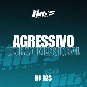 Agressivo Ultra Dimensional