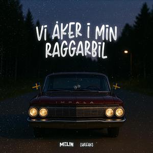 Vi åker i min raggarbil