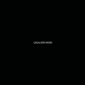 Legaliser Mord