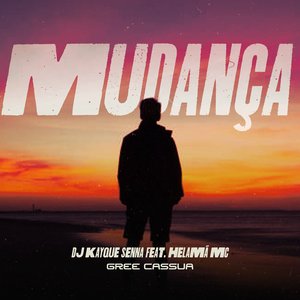 Mudança (feat. Helamã MC & Gree Cassua)