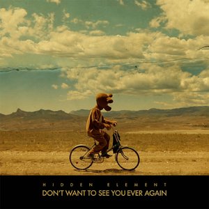 Don't Want to See You Ever Again