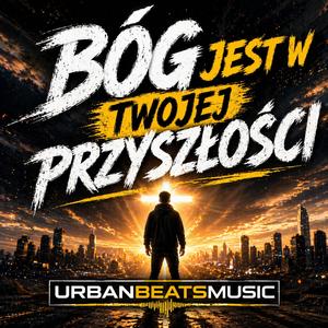 BÓG JEST W TWOJEJ PRZYSZŁOŚCI