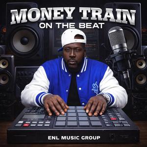 Money Train On The Beat